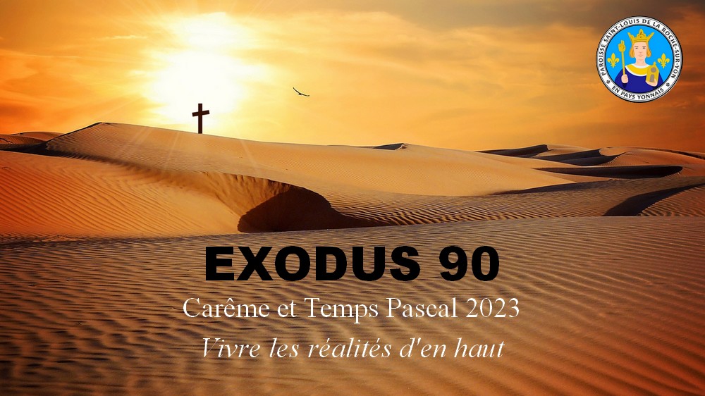 Parcours EXODUS 90 (Carême et Temps Pacal)