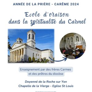 Carême 2024 : École d’oraison dans la spiritualité du Carmel