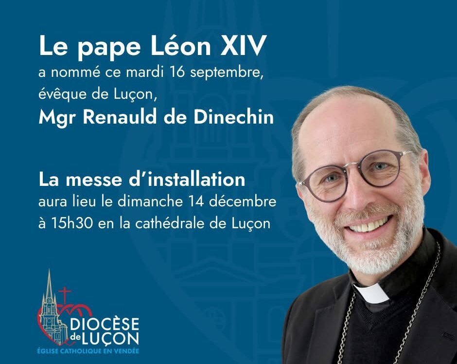 Nomination de notre nouvel évêque: Mgr Renauld de DINECHIN