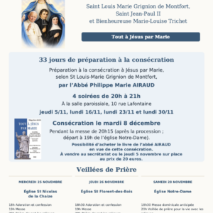 33 jours de préparations à la consécration à Jésus par Marie et visitation des reliques de St Louis Marie Grignon de Montfort, St Jean Paul II, et la Bse Louise Marie Trichet